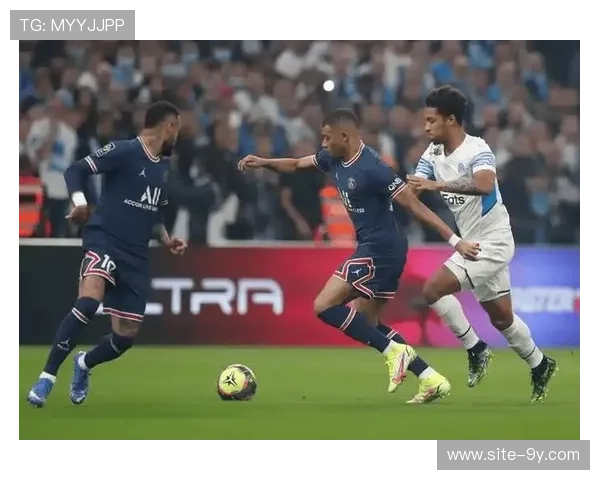 巴黎FC防守韧性挑战马赛，保级战意对决欧战颓势